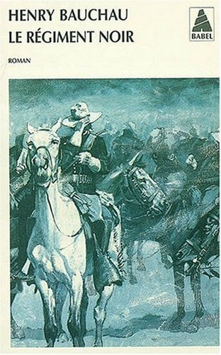 LE REGIMENT NOIR, de Henry Bauchau | portada del libro