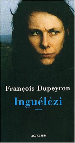 INGUELEZI, de François Dupeyron | portada del libro