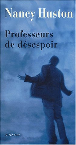 PROFESSEURS DE DESESPOIR, de Huston | portada del libro