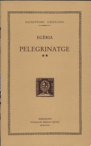 Pelegrinatge, vol. II i últim, de Egèria | portada del libro