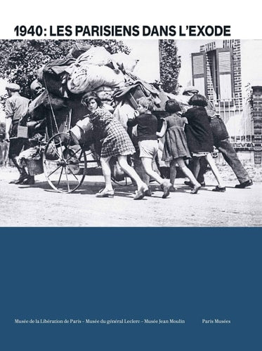 ES PARISIENS DANS L'EXODE, de Foucauld Duchange | portada del libro