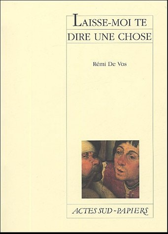 LAISSE-MOI TE DIRE UNE CHOSE, de Rémi de Vos | portada del libro