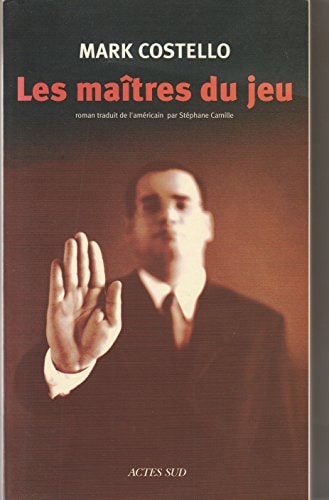 LES MA×TRES DU JEU, de Mark Costello | portada del libro