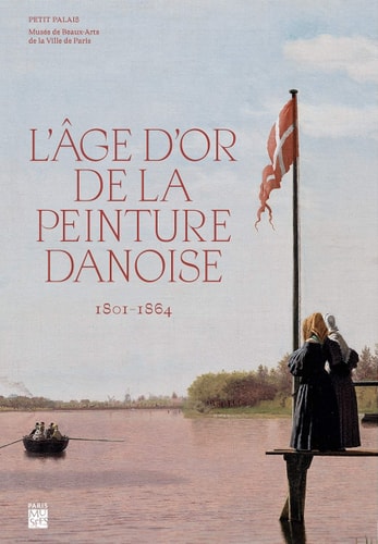 L'AGE D'OR DE LA PEINTURE DANOISE ( 1801 - 1864 ), de COLLECTIF | portada del libro