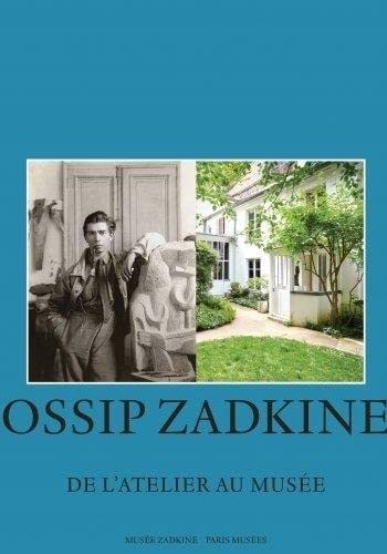 SSIP ZADKINE DE L ATELIER AU MUSEE, de Cécilie Champy-Vinas | portada del libro