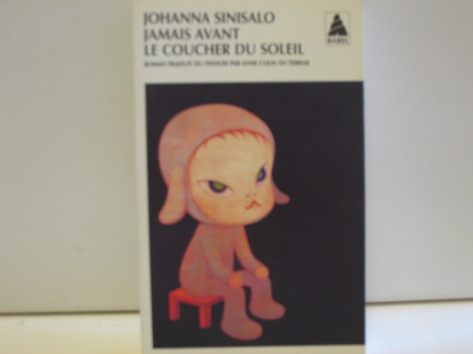 JAMAIS AVANT LE COUCHER DU SOLEIL, de Johanna Sinisalo | portada del libro