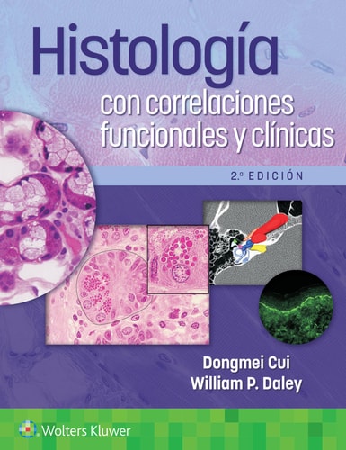 HISTOLOGIA CON CORRELACIONES FUNCIONALES Y CLINICAS 2ª ED, de DONGMEI CUI | portada del libro