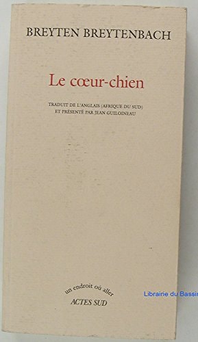 LE COEUR-CHIEN, de Breyten Breytenbach | portada del libro