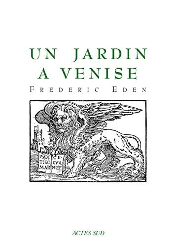 UN JARDIN A VENISE, de Frederic Eden | portada del libro