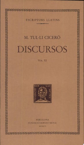 Discursos, vol. XI: Discurs de gratitud al senat. Discurs de gratitud al poble. Sobre la seva casa., de Ciceró | portada del