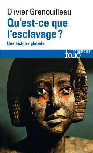 QU'EST-CE QUE L'ESCLAVAGE ?, de Olivier Grenouilleau | portada del libro