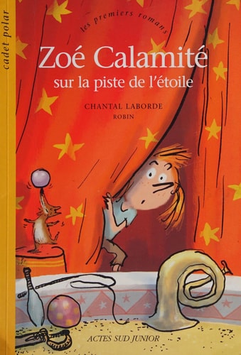ZOE CALAMITE SUR LA PISTE DE L'ETOILE, de Chantal Laborde | portada del libro