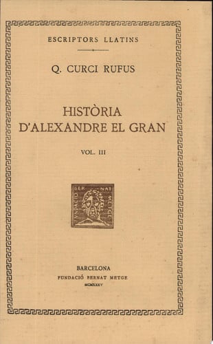 Història d'Alexandre el Gran, vol. III i últim: llibres VIII-X, de Quint Curci | portada del libro