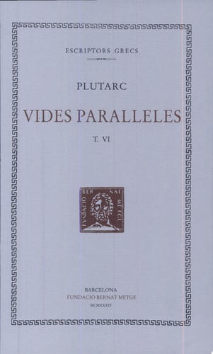 Vides paral·leles, vol. VI: Foció i Cató el Jove. Dio i Brutus, de Plutarc | portada del libro