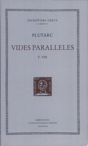 Vides paral·leles, vol. VIII: Filopemen i Tit Flaminí. Pelòpidas i Marcel, de Plutarc | portada del libro