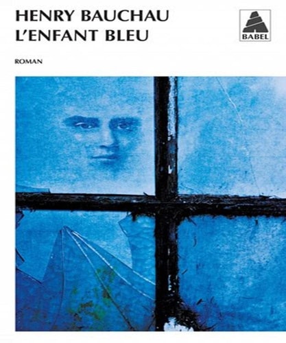 LENFANT BLEU, de Henry Bauchau | portada del libro