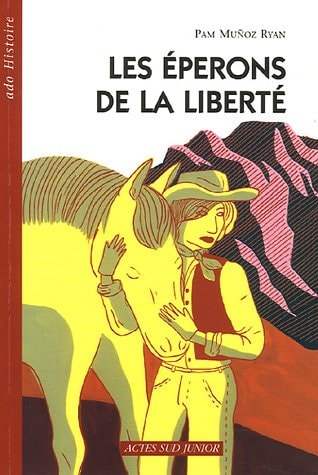 LES EPERONS DE LA LIBERTE, de Pam Muñoz Ryan | portada del libro