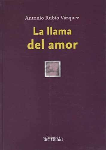 LA LLAMA DEL AMOR, de RUBIO VAZQUEZ | portada del libro