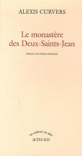 LE MONASTERE DES DEUX SAINTS JEAN, de Alexis Curvers | portada del libro