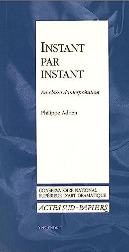 INSTANT PAR INSTANT, de Philippe Adrien | portada del libro