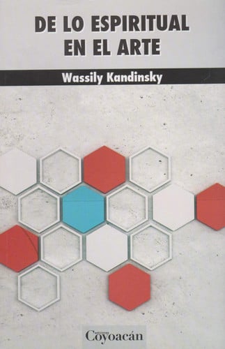 DE LO ESPIRITUAL EN AL ARTE (2018), de WASSILY KANDINSKY | portada del libro