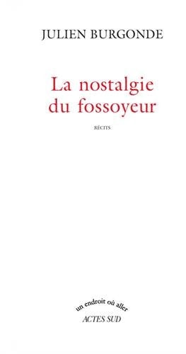 LA NOSTALGIE DU FOSSOYEUR, de Julien Burgonde | portada del libro