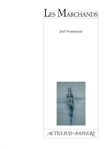 LES MARCHANDS, de Pommerat | portada del libro