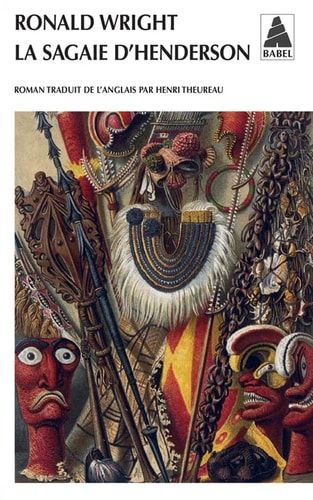 LA SAGAIE DHENDERSON, de Ronald Wright | portada del libro
