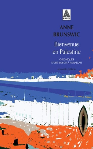 BIENVENUE EN PALESTINE, de Anne Brunswic | portada del libro