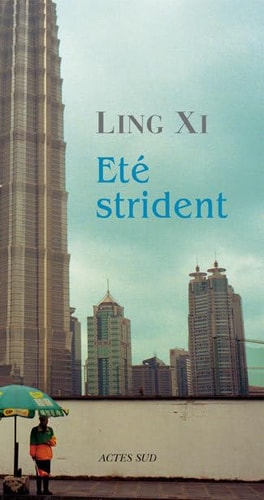 ETE STRIDENT, de Ling Xi | portada del libro