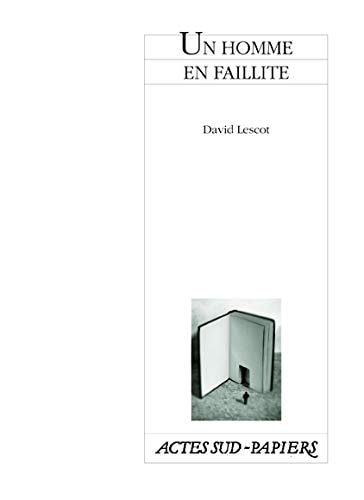 UN HOMME EN FAILLITE, de David Lescot | portada del libro