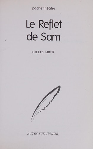 LE REFLET DE SAM, de Gilles Abier | portada del libro