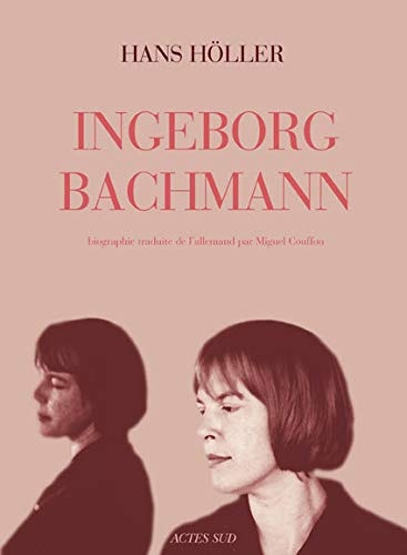 INGEBORG BACHMANN, de Hans Höller | portada del libro