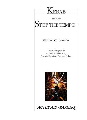 KEBAB SUIVI DE STOP THE TEMPO, de Gianina Carbunariu | portada del libro