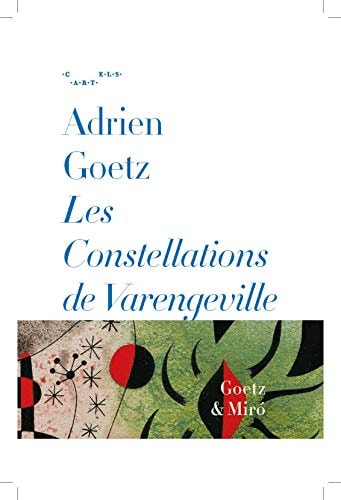 ES CONSTELLATIONS DE VARENGEVILLE, de Adrien Goetz | portada del libro