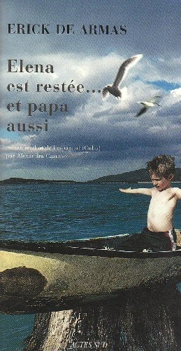 ELENA EST RESTEE... ET PAPA AUSSI, de Erick de Armas | portada del libro