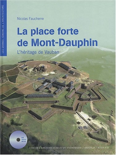 LA PLACE FORTE DE MONT-DAUPHIN, de Nicolas Faucherre | portada del libro