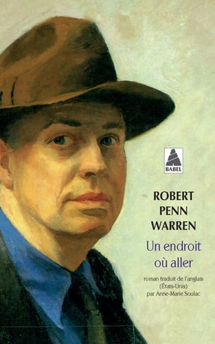 UN ENDROIT OU ALLER, de Robert Penn Warren | portada del libro