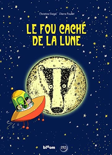 E FOU CACHE DE LA LUNE -BD JEUNESSE, de Christine Beigel | portada del libro