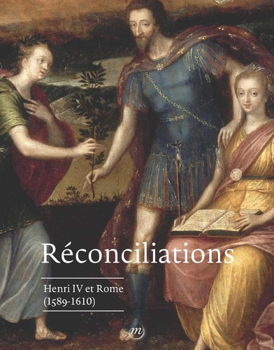 ECONCILIATIONS. ROME, HENRI IV ET LA FR, de Paul Mironneau | portada del libro
