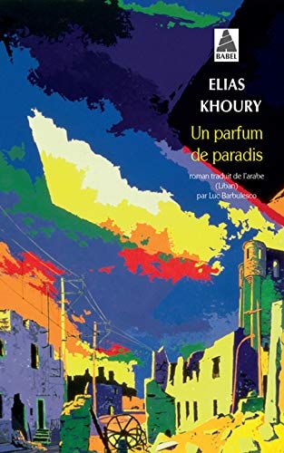 UN PARFUM DE PARADIS, de Ilyās Khūrī | portada del libro