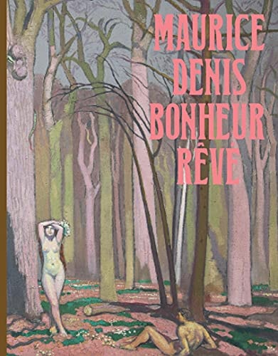 AURICE DENIS. BONHEUR REVE, de Fabienne Stahl | portada del libro