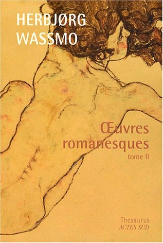 OEUVRES ROMANESQUES, de Herbjørg Wassmo | portada del libro