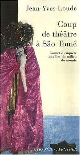 COUP DE THEATRE A SAO TOME, de Jean-Yves Loude | portada del libro