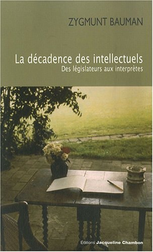 LA DECADENCE DES INTELLECTUELS, de Zygmunt Bauman | portada del libro