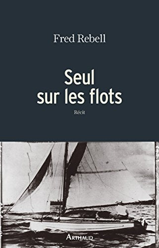 SEUL SUR LES FLOTS, de Fred Rebell | portada del libro