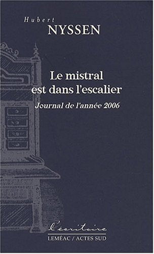 LE MISTRAL EST DANS L'ESCALIER, de Hubert Nyssen | portada del libro