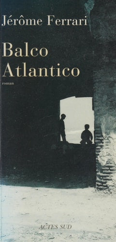 BALCO ATLANTICO, de Jérôme Ferrari | portada del libro