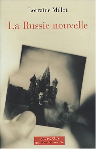 LA RUSSIE NOUVELLE, de Lorraine Millot | portada del libro