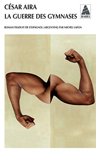 LA GUERRE DES GYMNASES, de César Aira | portada del libro